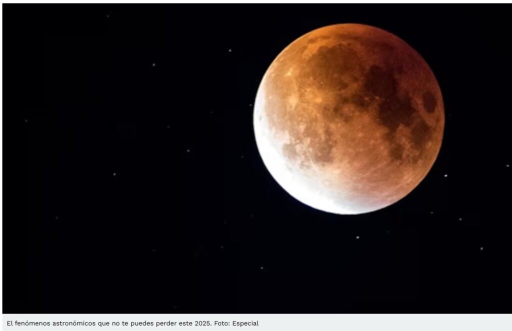 Eclipse Lunar 2025 en México; todo lo que debes saber del fenómeno ...